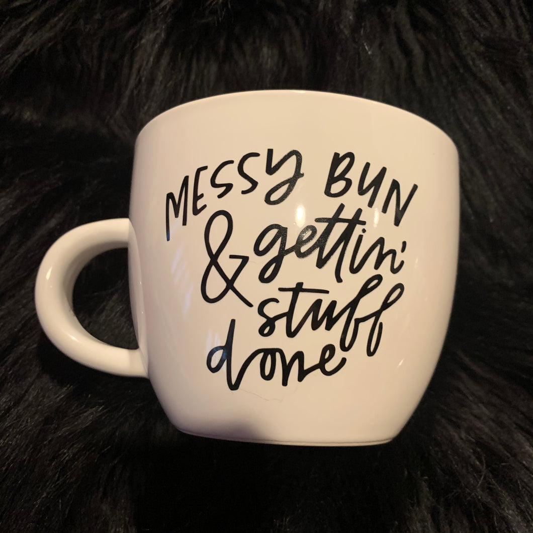 Messy Bun & Gettin’ Stuff Done - Large Coffee/Tea Mug